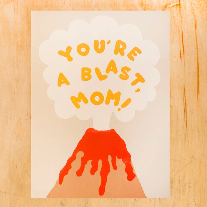 MOM , You're a blast Greeting card