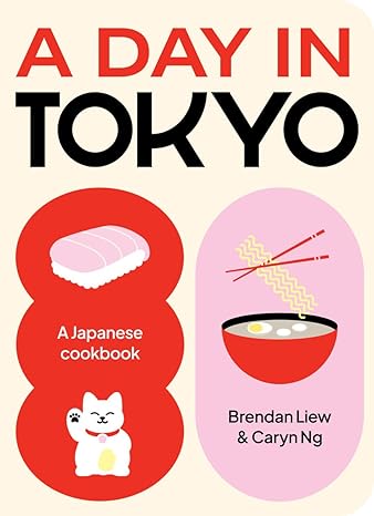 A Day in Tokyo Cookbook