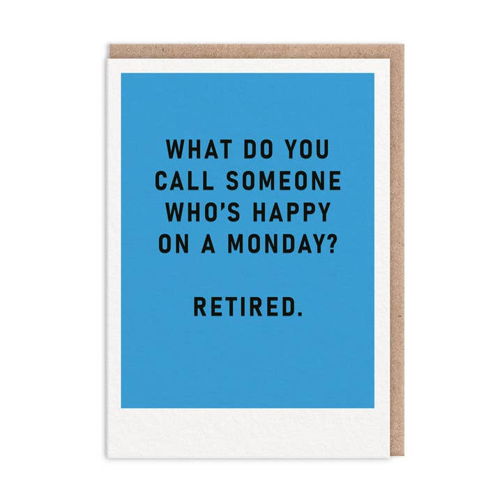 Happy Monday Retirement