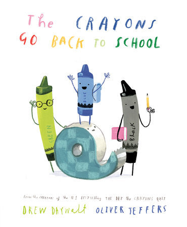 The Crayons Go Back to School Book