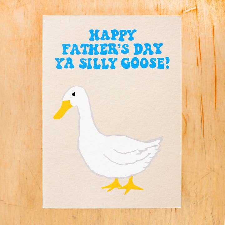Silly goose dad greeting card