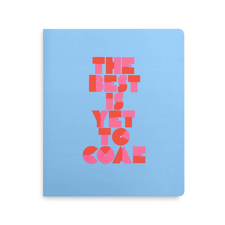 the Best Is Yet To Come - Undated planner