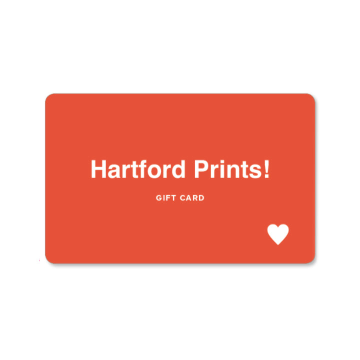 Hartford Prints! Gift Card