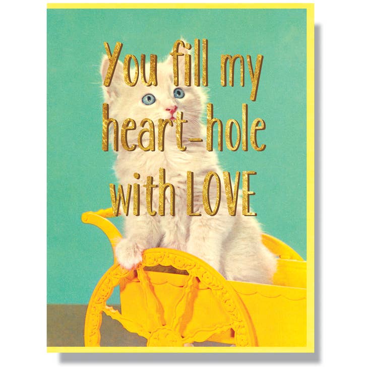 Fill My Heart Hole with Love Card
