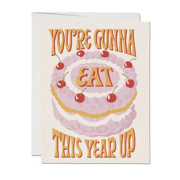 Eat This Year Up Birthday Card