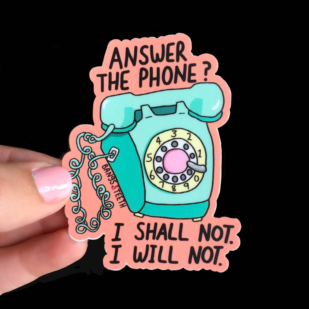 Answer The Phone? I Shall Not Sticker | Hartford Prints