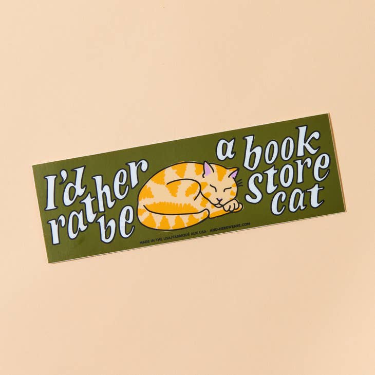 I'D Rather Be A Bookstore Cat Bumper Sticker