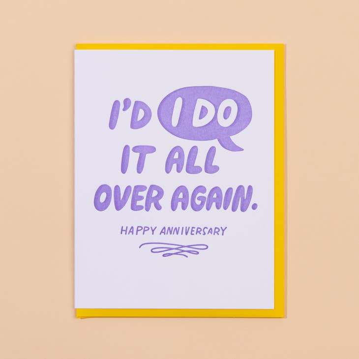 I'd "I Do" It Again Anniversary Letterpress Greeting Card