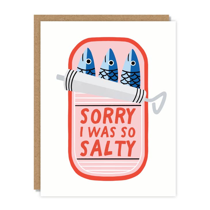 Sorry, I Was So Salty Greeting Card