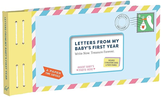 Letters From My Baby's First Year: Write Now. Treasure Forever. (Letters to)