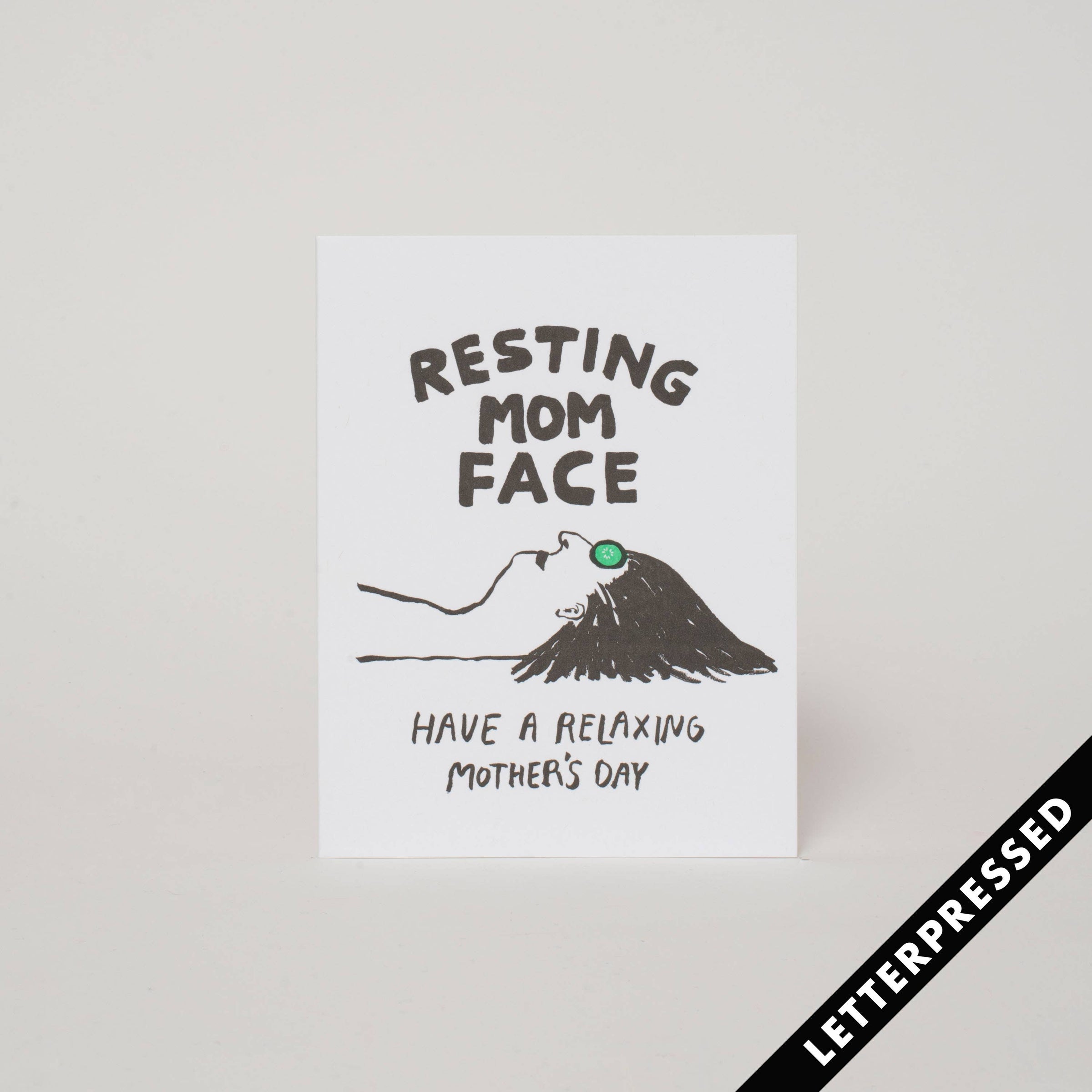 Resting Mom Face Letterpress Greeting Card by Egg Press: Plastic sleev | Hartford Prints Resting Mom Face Letterpress Greeting Card by Egg Press: Plastic sleev | Hartford Prints
