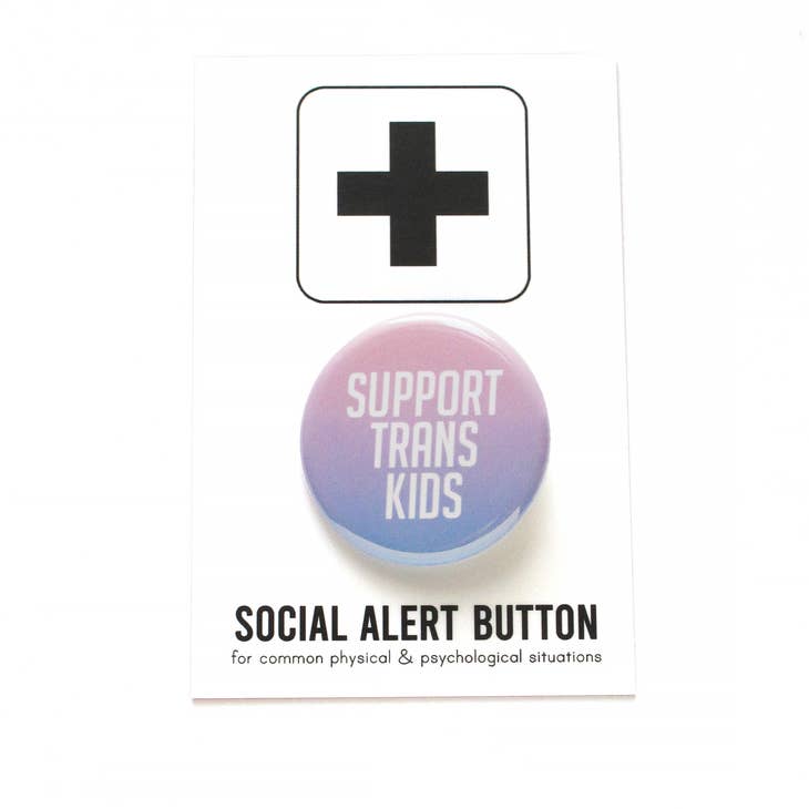 SUPPORT TRANS KIDS pinback button