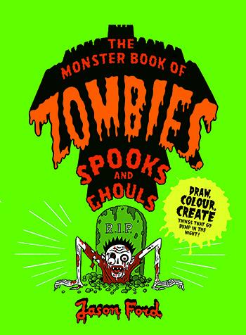 The Monster Book of Zombies, Spooks and Ghouls Book