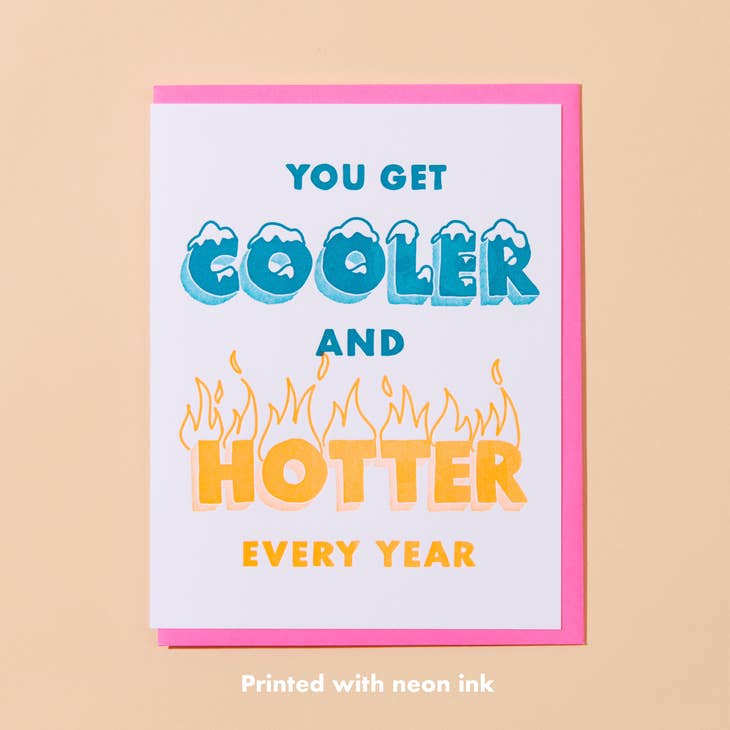 Cooler/Hotter Birthday Letterpress Greetings Card