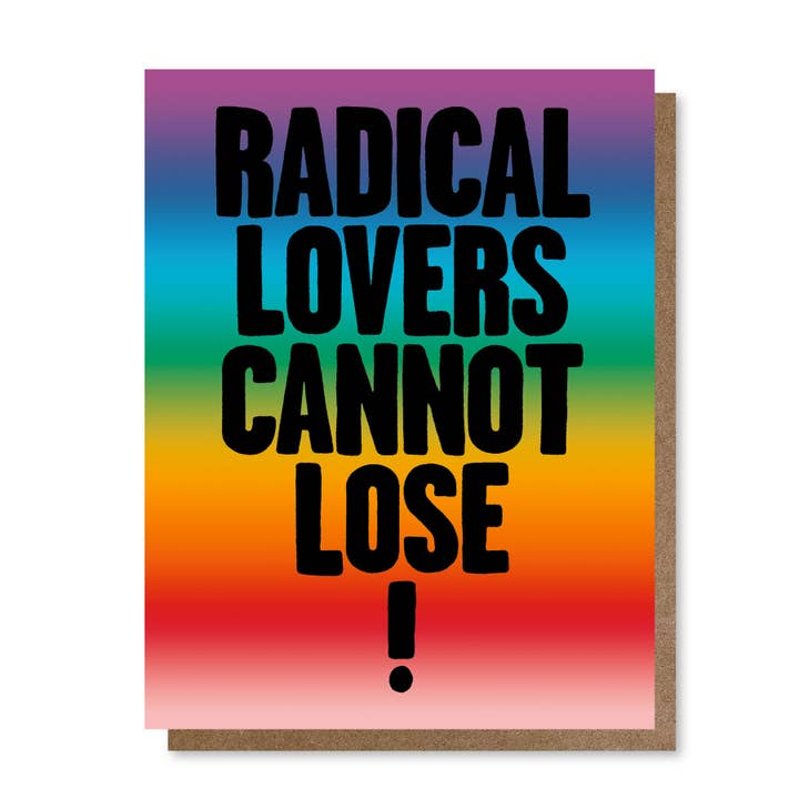 Radical Lovers Cannot Lose | Greeting Card