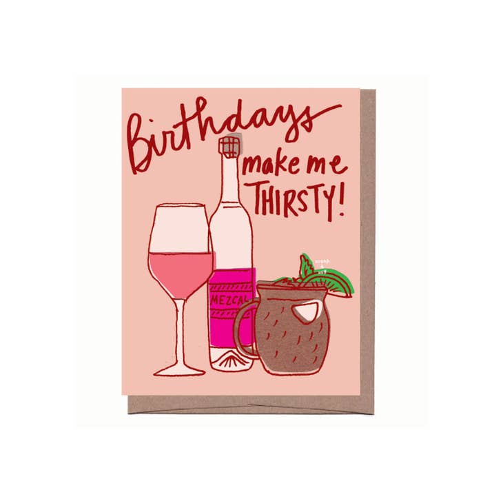 Scratch & Sniff Thirsty Birthday Card