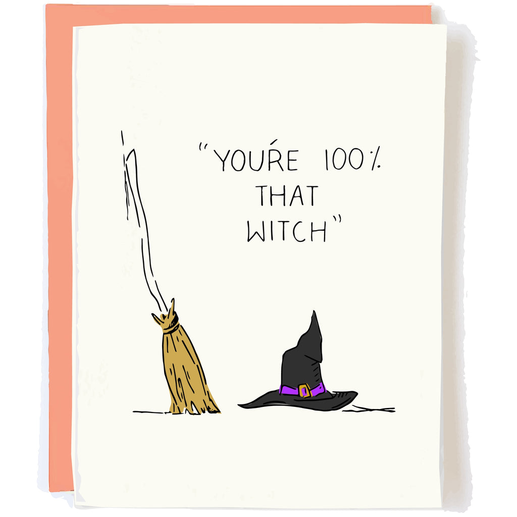 You're 100% That Witch
