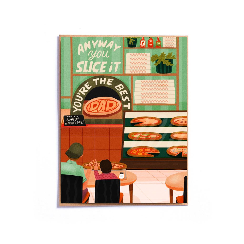 Any Way You Slice It - Father's Day Pizza Card