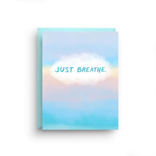 Just breathe