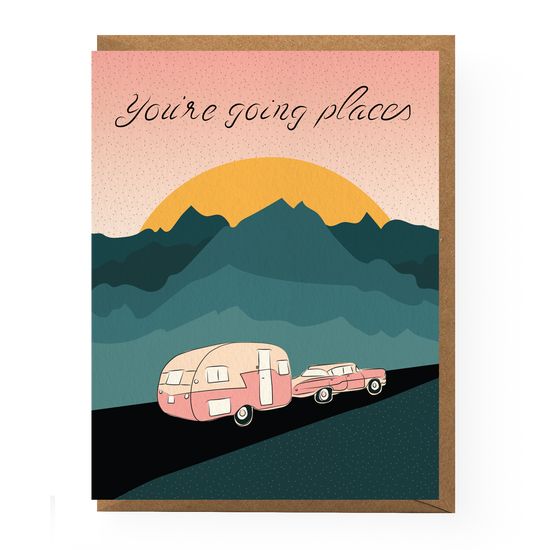 You're Going Places Card